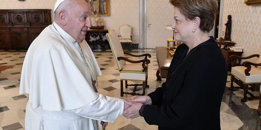 dilma-rousseff-destaca-pontificado-humanista-e-corajoso-de-francisco