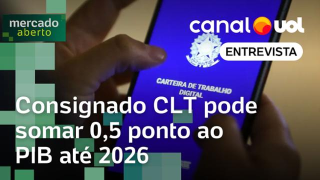 consignado-clt-pode-somar-0,5-ponto-ao-pib-ate-2026,-diz-economista